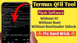 Termux Qfil Tool Flash Locked Bootloader Mobile Without PC | Qfil Tool For Termux | Termux FlashTool