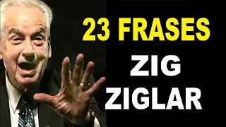 23 Frases de Zig Ziglar Para Aplicar a Tu Vida