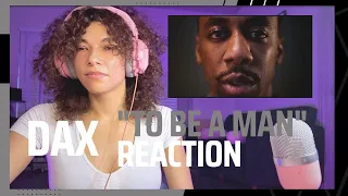 Dax - "To Be A Man"  (Mega Remix)  Reaction