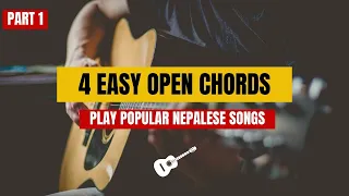 4 simple chords, play 4 popular Nepalese songs | Part 1