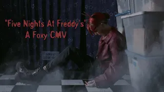 Five Nights At Freddy's|A Foxy CMV