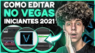 Como EDITAR no Sony Vegas PASSO A PASSO para INICIANTES/ GUIA COMPLETO 2021