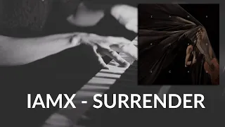 IAMX - Surrender - acoustic version (piano cover + sheets)