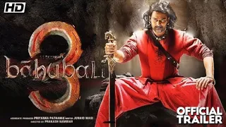 बाहुबली 3 Bahubali 3 Official Trailer | Prabhas | Anushka Shetty | Tamannaah | S. S. Rajamouli