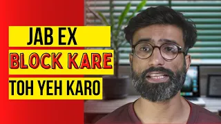 What To Do If Your Ex Blocks You | Urdu / Hindi | Jab Ex Block Kare Toh Yeh Karo | Aain Ali
