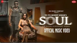 Soul - Yo Yo Honey Singh | New Song | Official Video | Honey3.0 |@zeemusiccompany@YoYoHoneySingh
