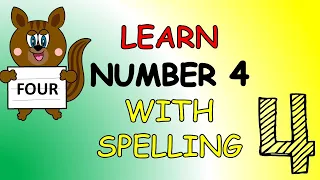 Number Four Nursery Rhyme | Learn to spell FOUR | Kids Song | The Kid Next Door