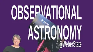 Observational Astronomy at Weber State University