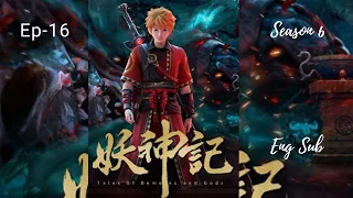 Tales of Demons and Gods || YAO SHEN JI  || Episode 15 || Season 6 || Eng Sub