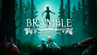 Страшные сказки вместе с Bramble: The Mountain King