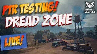 PTR Testing: This Stream Is For The Dread Zone Players Out There!!!