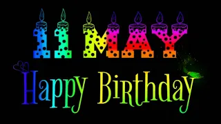 11 May Birthday Status 2023|| 11 May Happy Birthday Whatsap Status|| Birthday Status🎊