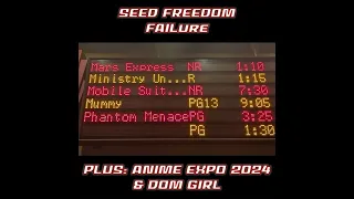 0118: SEED Freedom Failure, Anime Expo 2024, & Dom Girl