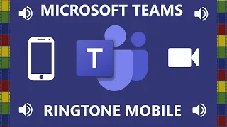 MICROSOFT TEAMS RINGTONE (MOBILE)