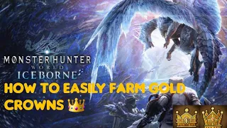 Monster Hunter World: Iceborne How To Easily Get All Large And Mini Gold Crowns For Every Monster!