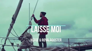 Laisse moi vivre (Hefgé & RoyalRooster)