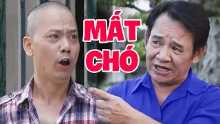 Cười Tụt Quần với Phim Hài Quang Tèo, Bình Trọng mới nhất - MẤT CHÓ Full HD