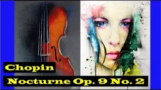 Chopin - Nocturne Op. 9 No. 2 - Colin Jacobsen, Violin