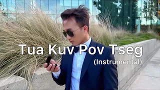 Tua Kuv Pov Tseg (Instrumental)