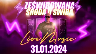 DJ ŚWIRU On Air ZeŚwirowana Środa (31.01.2024)