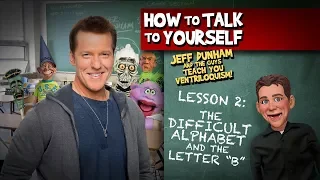 How To Be a Ventriloquist! Lesson 2 | JEFF DUNHAM