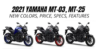 2021 Yamaha MT-03, MT-25 New Colors, Price, Specs, Features