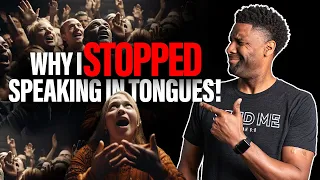 Why I STOPPED Speaking in Tongues And You May Want To Too