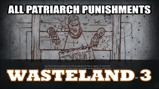 Wasteland 3 - All Patriarch Punishment Options (Endings)