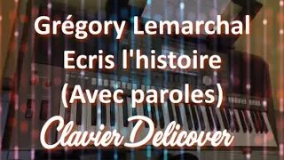 Ecris l'histoire - Grégory Lemarchal - [Reprise Clavier Paroles - Keyboard Cover Lyrics] PSR S970