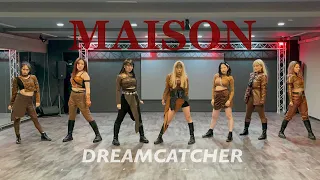 【Dreamcatcher(드림캐쳐)】"MAISON" dance cover by GO$$IP