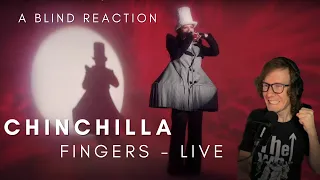 CHINCHILLA - FINGERS Live for HungerTV (A Blind Reaction)
