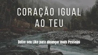 Fundo musical -  Coração igual ao teu | Diante do trono | Fundo musical para oração |