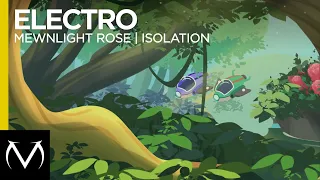 [Electro] - Mewnlight Rose - Isolation