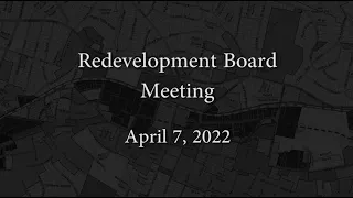 Redevelopment Board Meeting - April 7, 2022