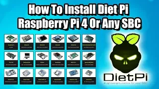 How Install Diet Pi Raspberry Pi 4 Or Any SBC - Install Set Up Configure