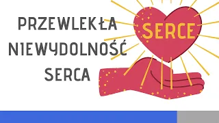 Serce: Przewlekła niewydolność serca