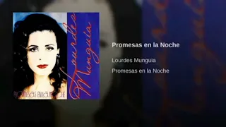Promesas En La Noche Lourdes Munguia 1992