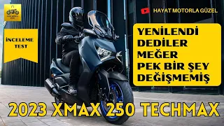 Yeni XMax 250 Techmax İnceleme | Değişen Çok da Bir Şey Yok | Hayat Motorla Güzel