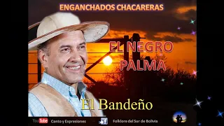 Enganchado Chacareras - Negro Palma