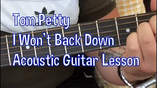 Tom Petty-I Won’t Back Down-Acoustic Guitar Lesson.