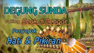 Degung Sunda Paling Enak di Dengar Penyejuk Hati & Pikiran | Sundanese Traditional Music | Relaxing