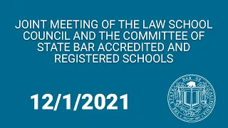 Joint Meeting of Law School Council and CSBARS 12-1-21