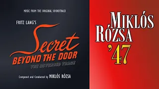 Miklós Rózsa – Fritz Lang’s Secret Beyond The Door (1947) – The Reversed Track – Original Soundtrack