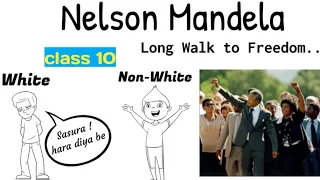 nelson mandela long walk to freedom class 10 in hindi / class 10 nelson mandela long walk to freedom