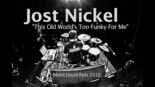 Jost Nickel - "This Old World's Too Funky For Me"