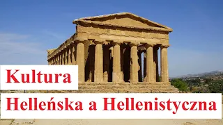 Kultura Helleńska a Hellenistyczna - czym się różnią