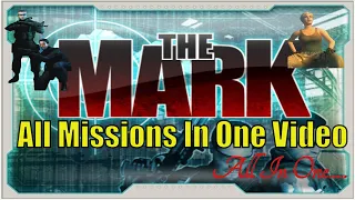 The Mark PC Game : All Missions In One Video – All In One