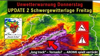 Unwetterwarnung Donnerstag | #Update 2 Schwergewitterlage am Freitag | AROME mit Tornadowatch?