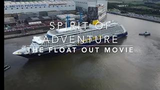 SAGA | Spirit of Adventure - The Float out Movie  07/24/2020