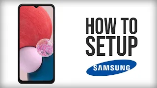 Samsung Galaxy A13 - How to Setup and add a SIM Card